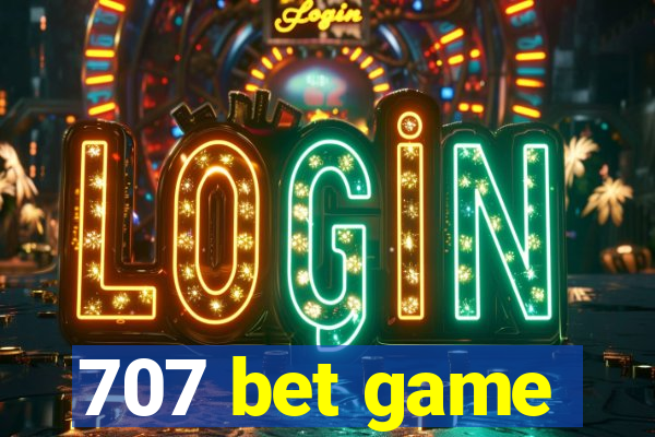 707 bet game